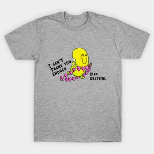 Just Bean Happy - Bean Grateful T-Shirt